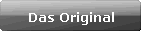 Das Original
